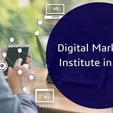 Best Digital Marketing Institute in Delhi