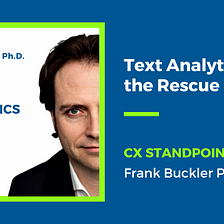 Text Analytics to the Rescue