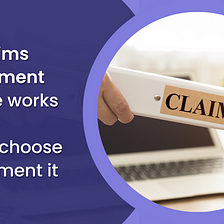 How Claims Management Software Works and Why Insurers Choose to Implement It