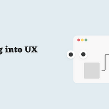 Breaking Into UX Design