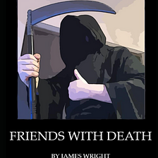 The Hilarity & Heart of ‘Friends With Death’