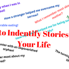 How To Identify Stories from Your Life?
