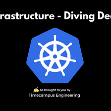 Infrastructure Engineering — Diving Deep