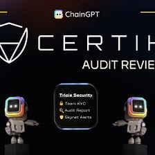 ChainGPT on SkyNet — Certik Audit Review