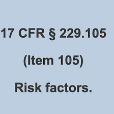 Risk Factors in Securities Filings: What Companies Must Disclose