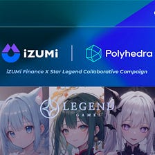 iZUMi X Star Legend Collaborative Campaign on Cryptopedia