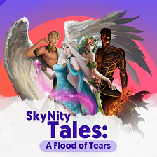 SkyNity Tales: A Flood of Tears