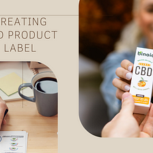 How To Create Compelling And Compliant CBD Labels