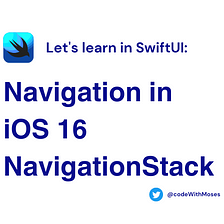 Navigation in iOS 16 SwiftUI | NavigationStack