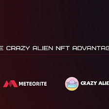 MTE Crazy Alien NFT Advantages