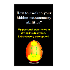 How to awaken your hidden extrasensory abilities?