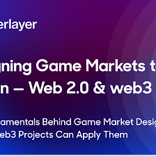 Designing Game Markets to be Fun — Web 2.0 and web3