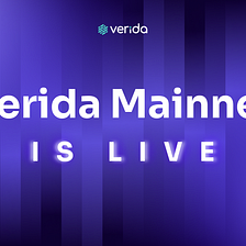 Verida Mainnet is live