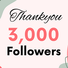 Thank You So Much For The 3,000 Followers — Here’s Your Offer (Ebook)