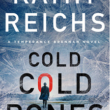 “Cold, Cold Bones” — Book Review
