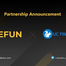 EFUN Enters Strategic Partnership with UC Finance