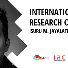 Meet Sri Lankan Researcher — Isuru M. Jayalath