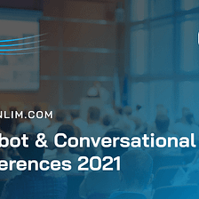 Virtual Chatbot And Conversational AI Conferences 2021
