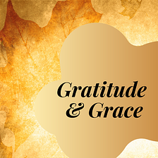 Gratitude and Grace 2020
