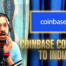 Coinbase expanding Operations in INDIA 🇮🇳
