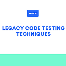 Testing Legacy Code