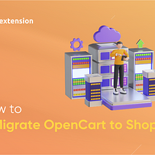 How to Migrate OpenCart to Shopify? | Migration Made Easy!