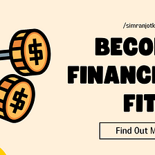 My Friend, But What About Your Financial Fitness?