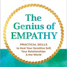 REVIEW: Dr. Judith Orloff, M.D. — The Genius of Empathy (BOOK)