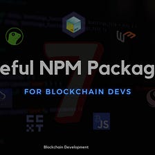 7 Useful NPM libraries for the blockchain developers