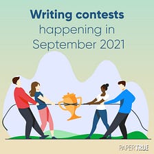 A List of Writing Contests Happening in September 2021