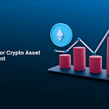 Crypto Asset Management Services: Taking Your Investment To A Different Level