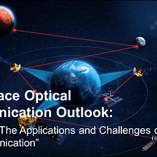 Free-space Optical Communication Outlook: Chapter 2 “The Applications and Challenges of RF…