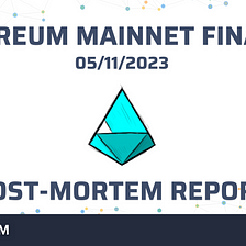 Post-Mortem Report: Ethereum Mainnet Finality (05/11/2023)