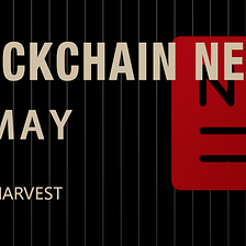 Blockchain News in April