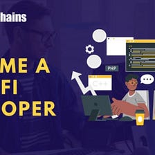 How to Become a DeFi Developer?