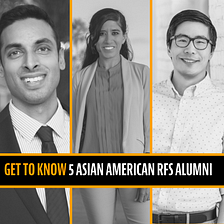 Get to Know 5 Asian American RFS Alumni