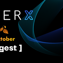 October monthly digest: FLEX DEX, Evercloud API and REMP improvements