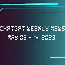 ChatGPT Weekly News: E5