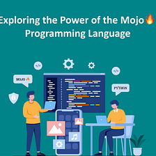 Exploring the Power of Mojo🔥 Programming Language