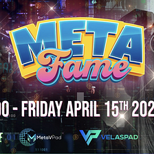 Metafame: The Project Set To Elevate Metaverse Gaming IDO Is Here