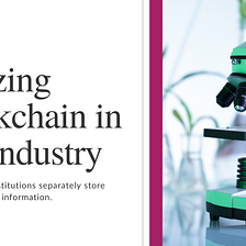 Utilizing Blockchain in Bio Industry