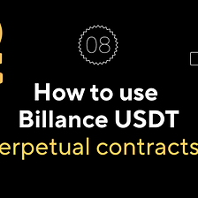 How to use Billance USDT perpetual contracts (web version)?