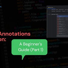 Type Annotations in Python: A Beginner’s Guide (Part 1)
