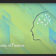 The dilemma of passion