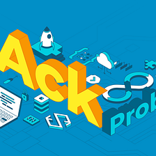 The Ack problem — Part  4