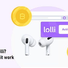 What is Lolli? Lolli Review | How to make money using Lolli?