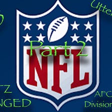Where Things Stand: 2023 NFL Edition Part 2