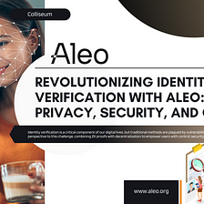 Revolutionizing Identity verification with Aleo: privacy, security, and control