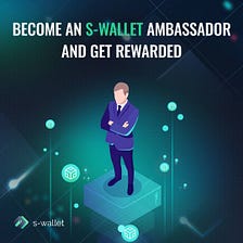 My acquaintance with S-Wallet!