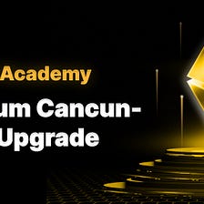 XT.COM Academy: Ethereum Cancun-Deneb Upgrade